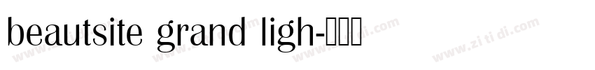 beautsite grand ligh字体转换
